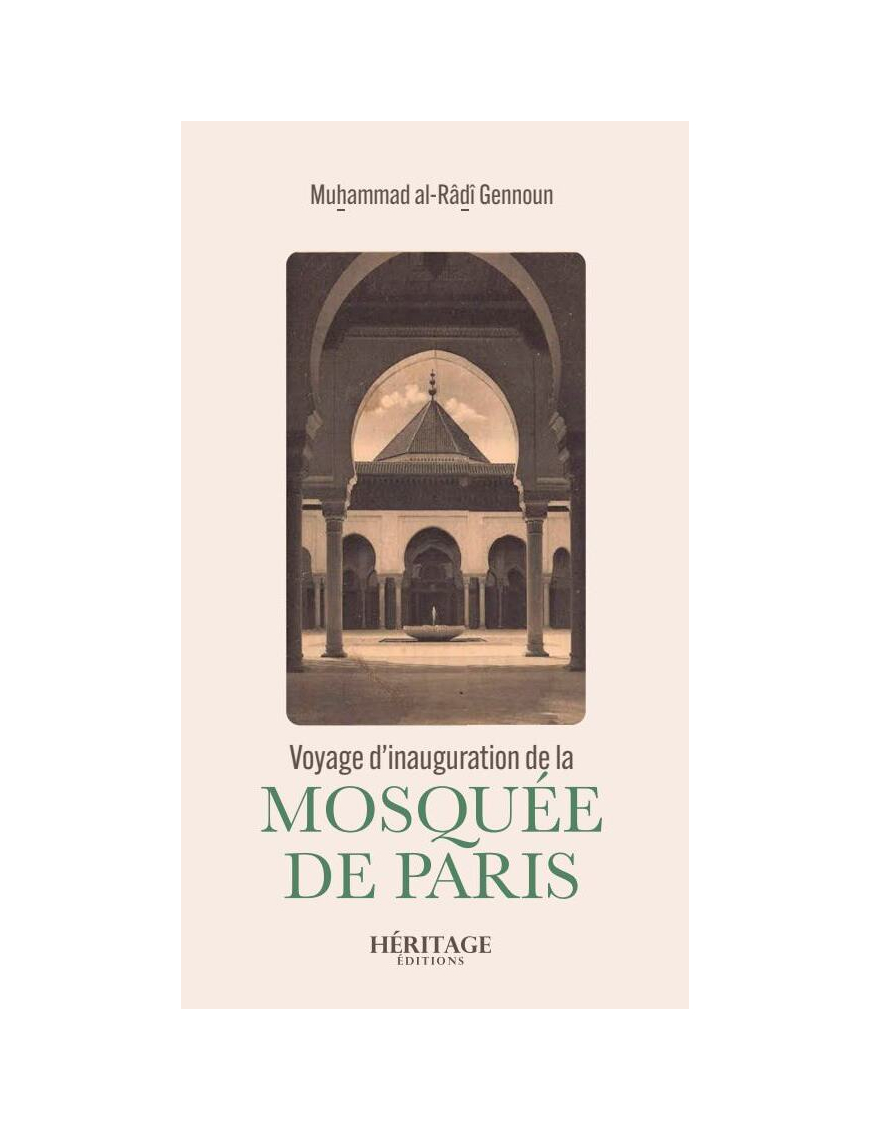 Voyage d'inauguration de la mosquée de Paris - Muhammad al-Râdî Gennoun - Héritage