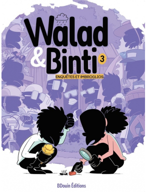 Walad & Binti Tome 3 :...