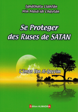 Se proteger des ruses de satan - Ibn Al Qayyim