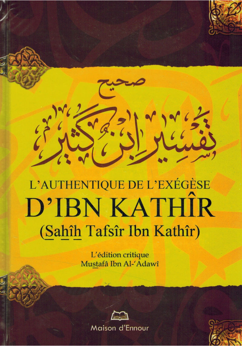 L'authentique de l'exégèse du Coran d'Ibn Kathir