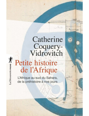 Petite histoire de l'Afrique - Catherine Coquery-vidrovitch - La découverte