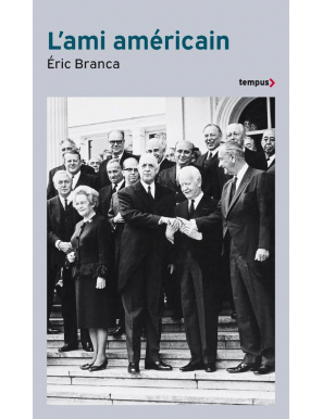 L'ami américain - Éric Branca - Tempus Perrin