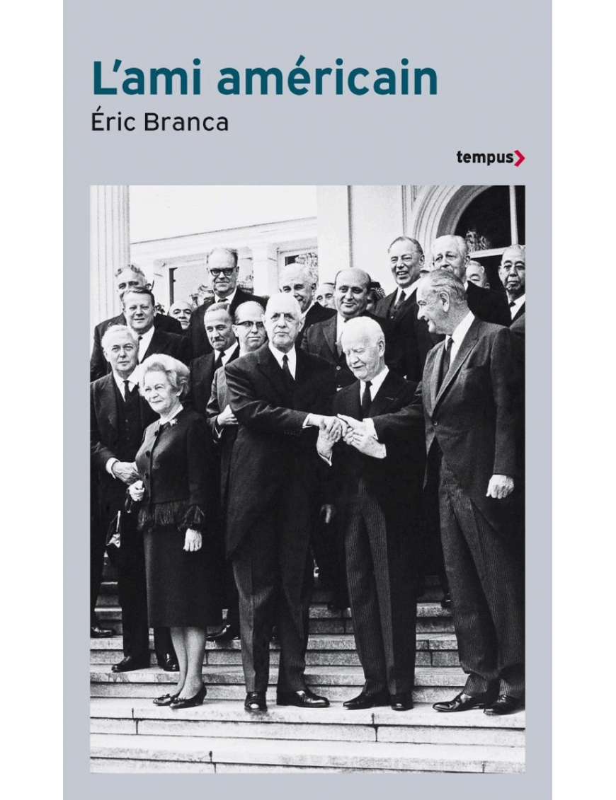 L'ami américain - Éric Branca - Tempus Perrin