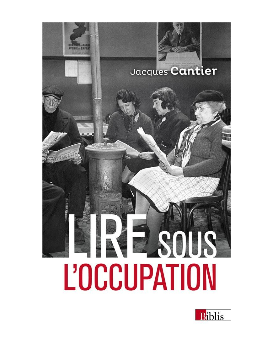 Lire sous l'Occupation - Jacques Cantier - CNRS