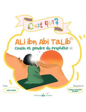 C'est qui Ali Ibn Abi Talib...