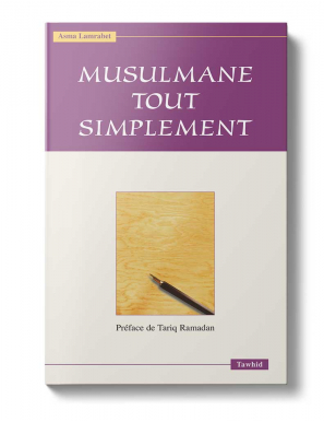 Musulmane tout simplement - Asma Lamrabet - Tawhid