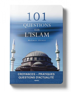 101 questions sur l’islam - Mehmet Ozalp - Tawhid