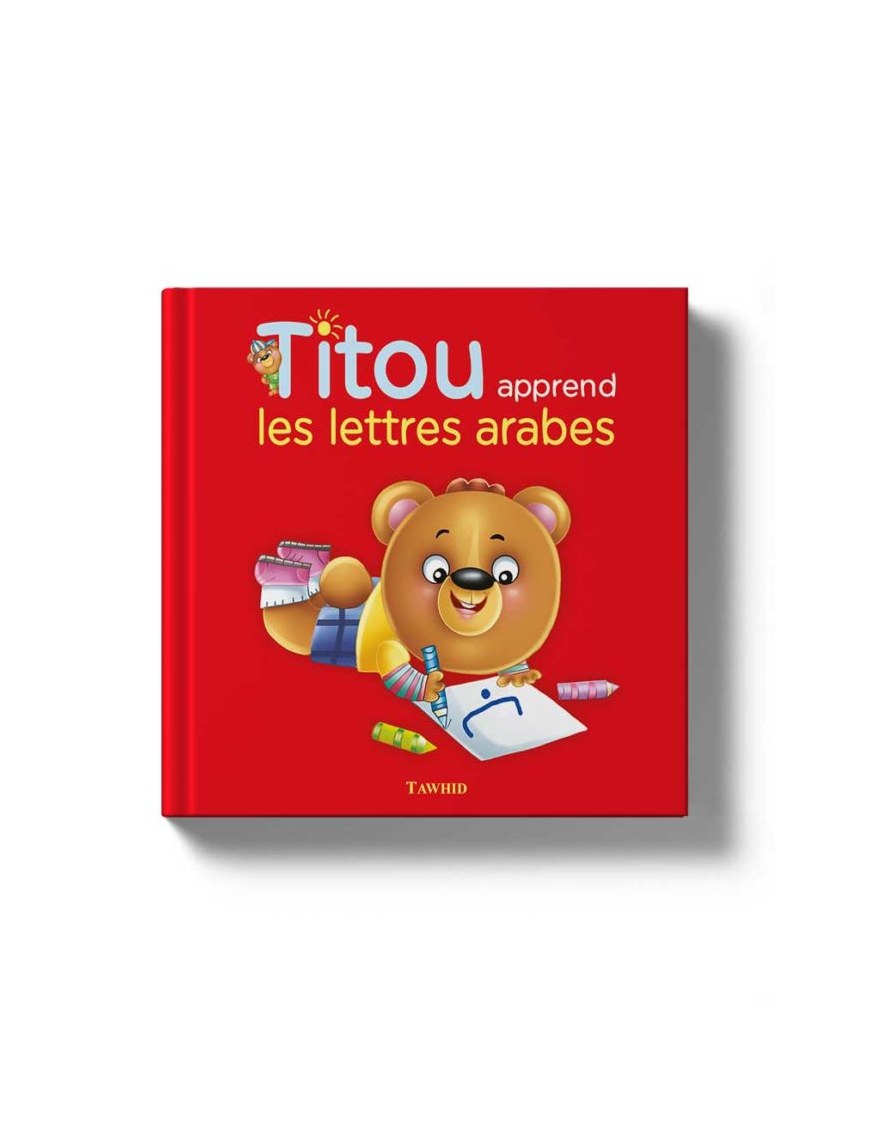 Titou apprend les lettres arabes - Tawhid