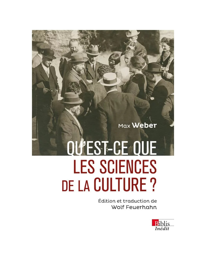 Qu'est-ce que les sciences de la culture ? - Max Weber - Biblis