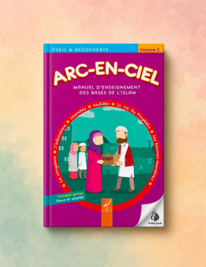 Arc-en-ciel - Manuel d'enseignement des bases de l'islam - Volume 5