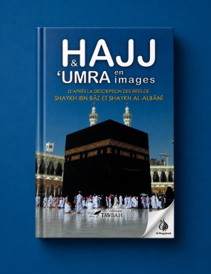 Hajj et 'umra en images - Tawbah