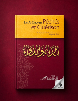 Péchés et guérison - Ibn Al-Qayyim Al-Jawziyya - Tawbah