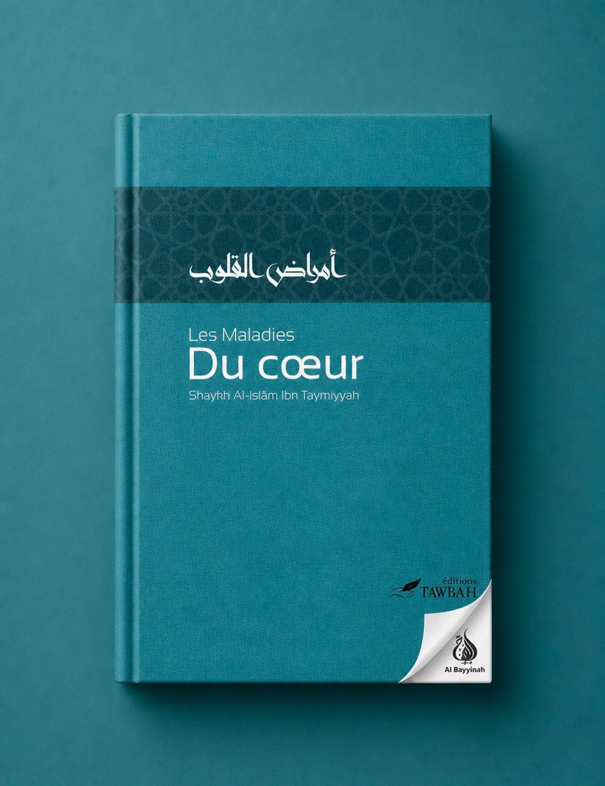 Les maladies du cœur - Ibn Taymiyyah - Tawbah