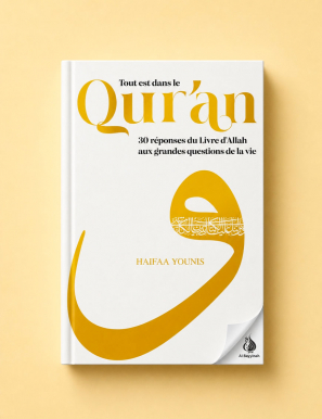 Tout est dans le Qur’an : 30 réponses du Livre d’Allah aux grandes questions de la vie - Haifaa Younis