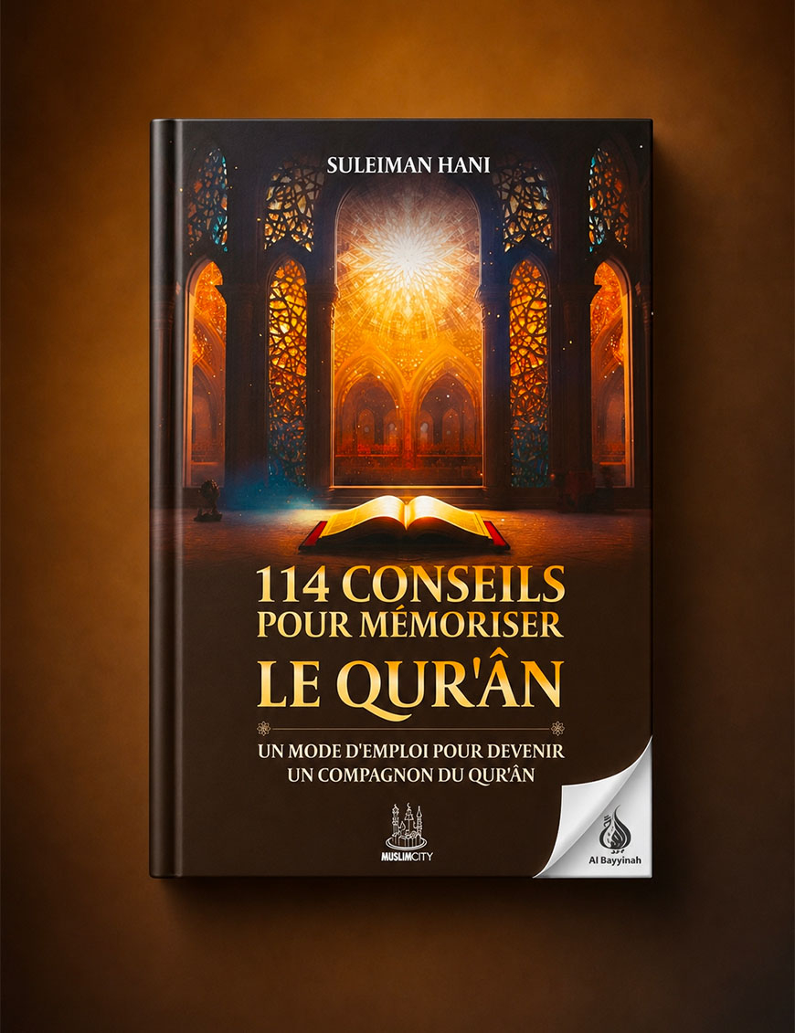 114 conseils pour mémoriser le Quran - Suleiman Hani - MuslimCity