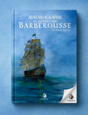 Autobiographie de Khayreddine Barberousse - Un héros bafoué - AlBidar