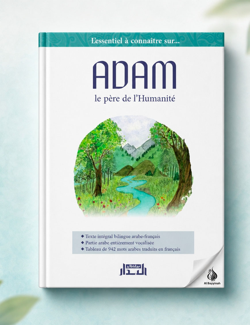 Adam, le Père de l'Humanité - Abû 'Asîm Al-Bachîr - Albidar