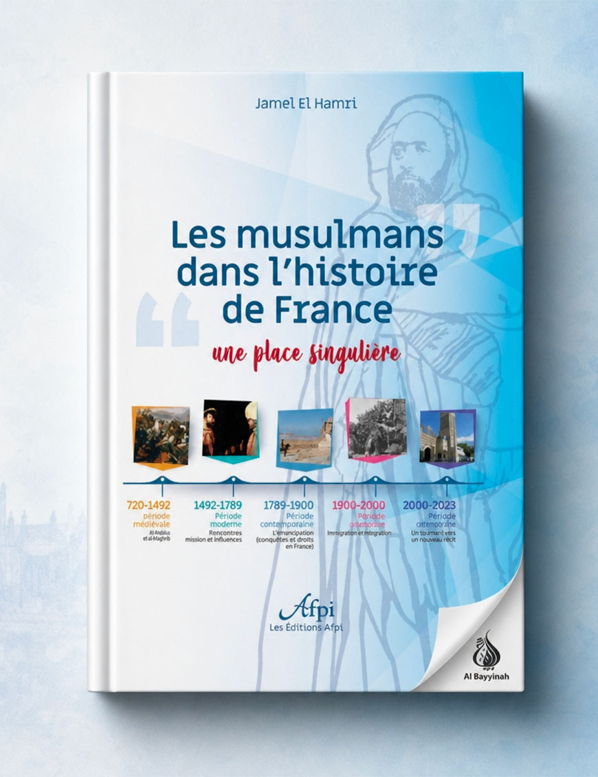Les musulmans dans l'histoire de France : une place singulière - Jamel El Hamri - Afpi