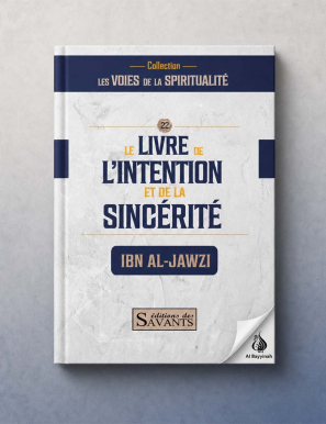 Le livre de l'intention et de la sincérité - Ibn Al-Jawzi - Des Savants