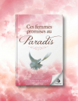 Ces femmes promises au Paradis - Ahmad Khalil Jam\'ah - al Imam