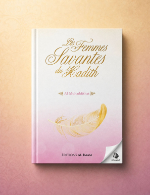 Les femmes savantes du Hadith - Al Muhaddithat - al imam