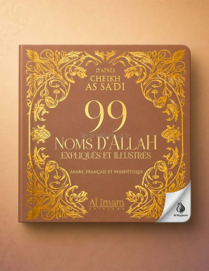 99 noms d'Allah - as Sa'di - arabe français et phonétique - Al Imam