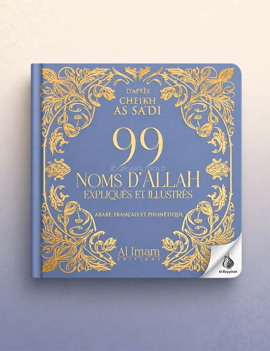 99 noms d'Allah - as Sa'di - arabe français et phonétique - Al Imam