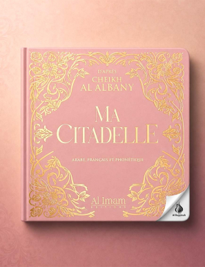 Ma citadelle - Al Albani - Al Imam