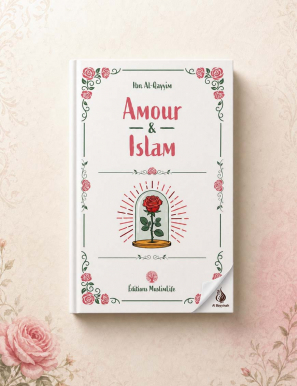 Amour & Islam - Ibn Al-Qayyim - MuslimLife