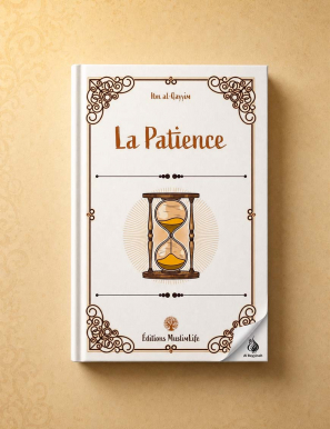 La patience - Ibn al-Qayyim - MuslimLife