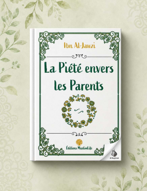 La piété envers les parents - ibn al Jawzi - MuslimLife