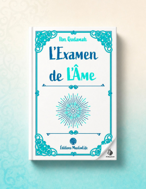 L'examen de l'âme - Ibn Qudamah - MuslimLife