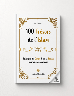100 trésors de l'Islam - Principes du Coran et de la Sunna - Samir Doudouch - MuslimLife