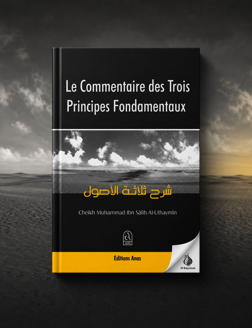 Le commentaire des trois principes fondamentaux - Editions Anas