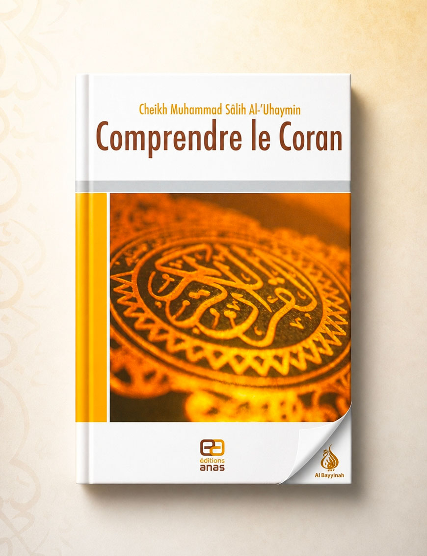 Comprendre le Coran - al Outheymin - Anas