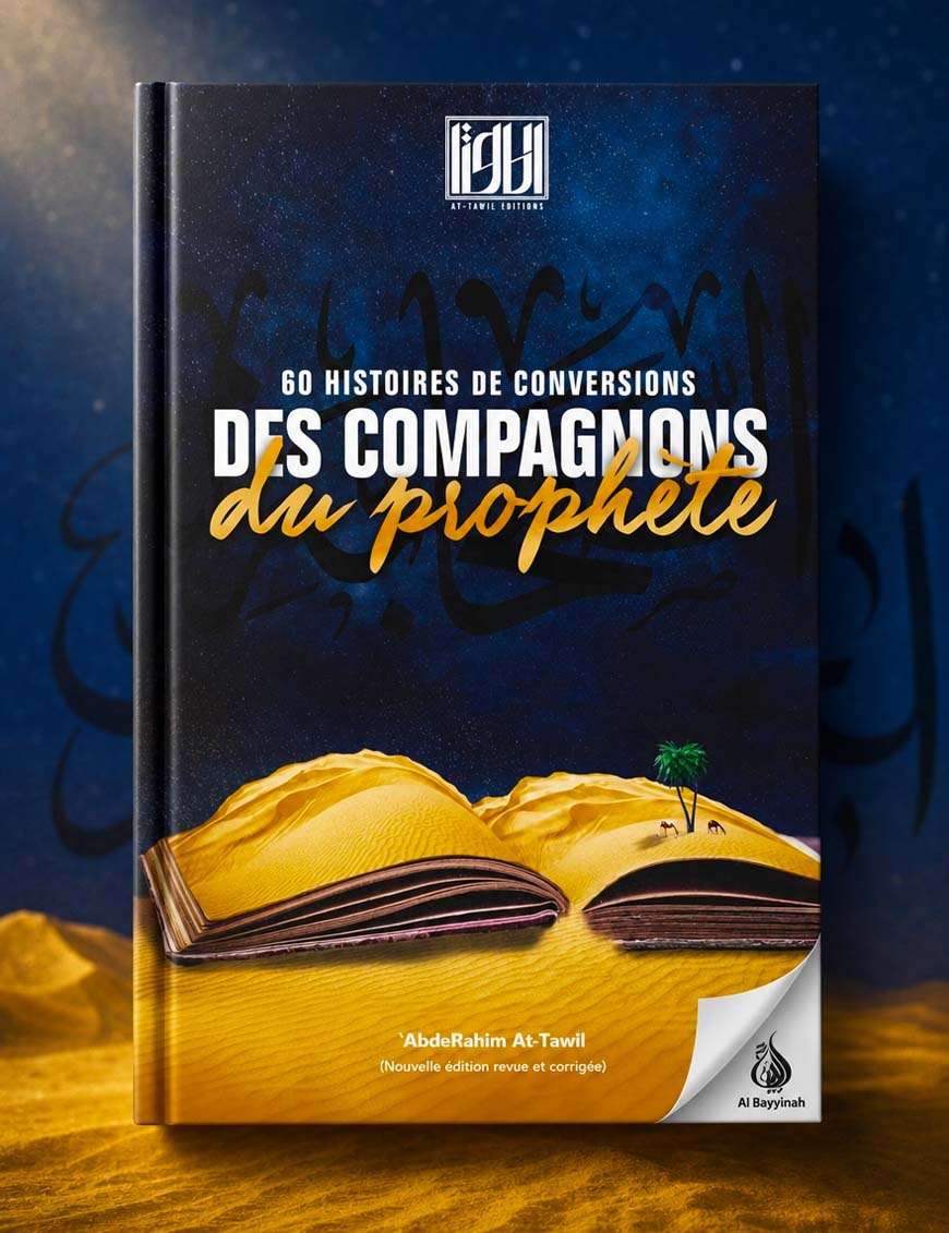 60 histoires de conversions des compagnons du Prophète ﷺ - At-Tawîl Editions