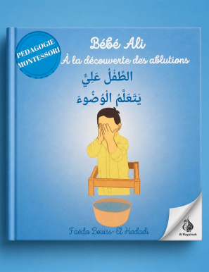 Bébé Ali A la découverte des ablutions - Faëda Bouiss El Hadadi