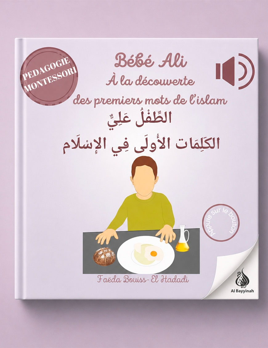 Bébé Ali à la découverte des premiers mots de l'islam (livre sonore) - Pédagogie Montéssori