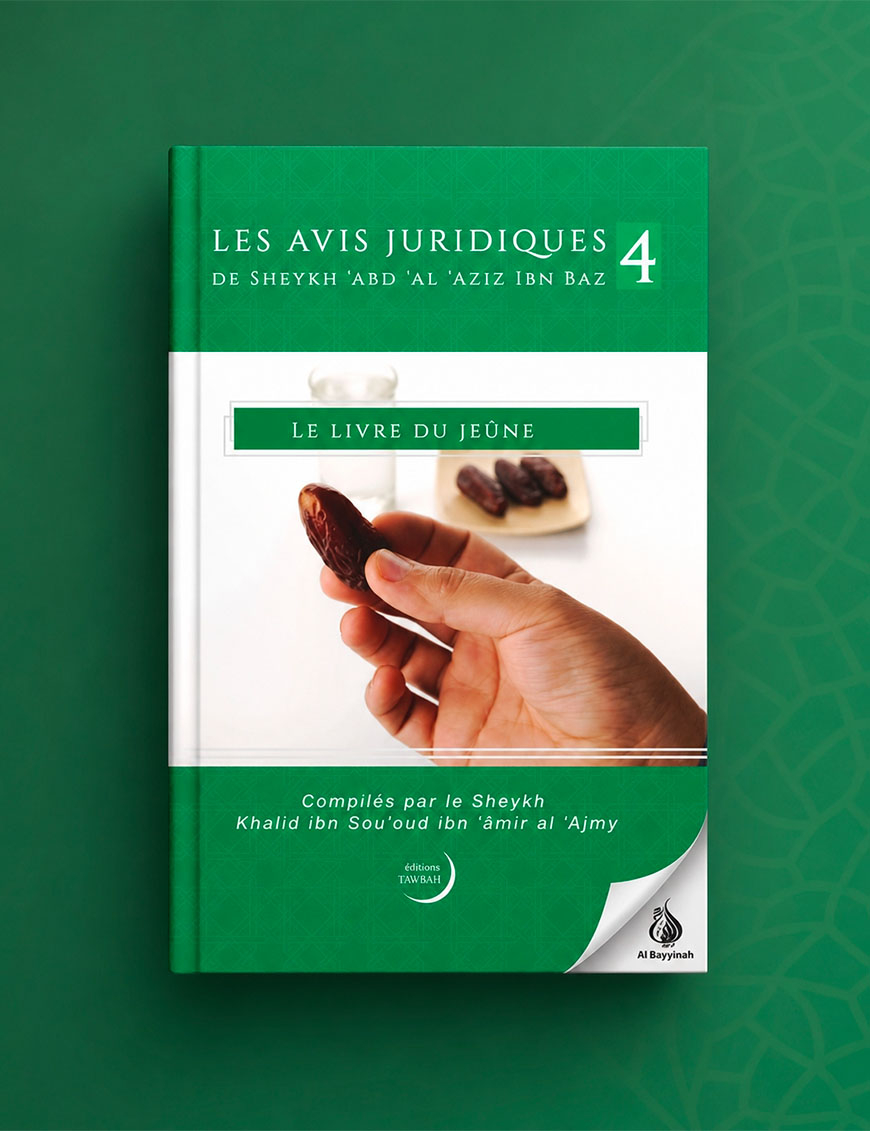 Les avis juridiques de sheykh Ibn Baz 4 - Livre du jeûne - Imaany