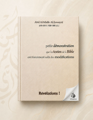 Petite démonstration que les textes de la Bible ont subi des modifications - Al Juwayni - Révélations !