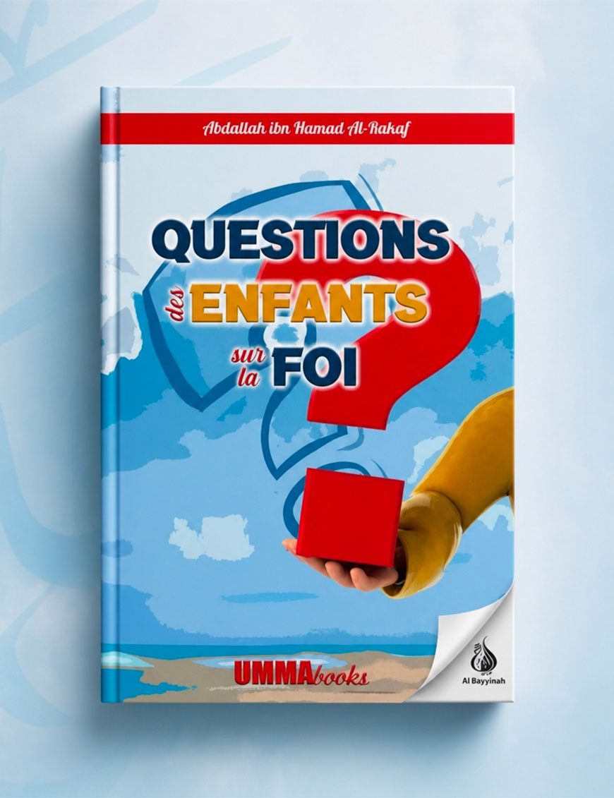 Questions des enfants sur la foi - Abdallah Al-Rakaf - Umma books