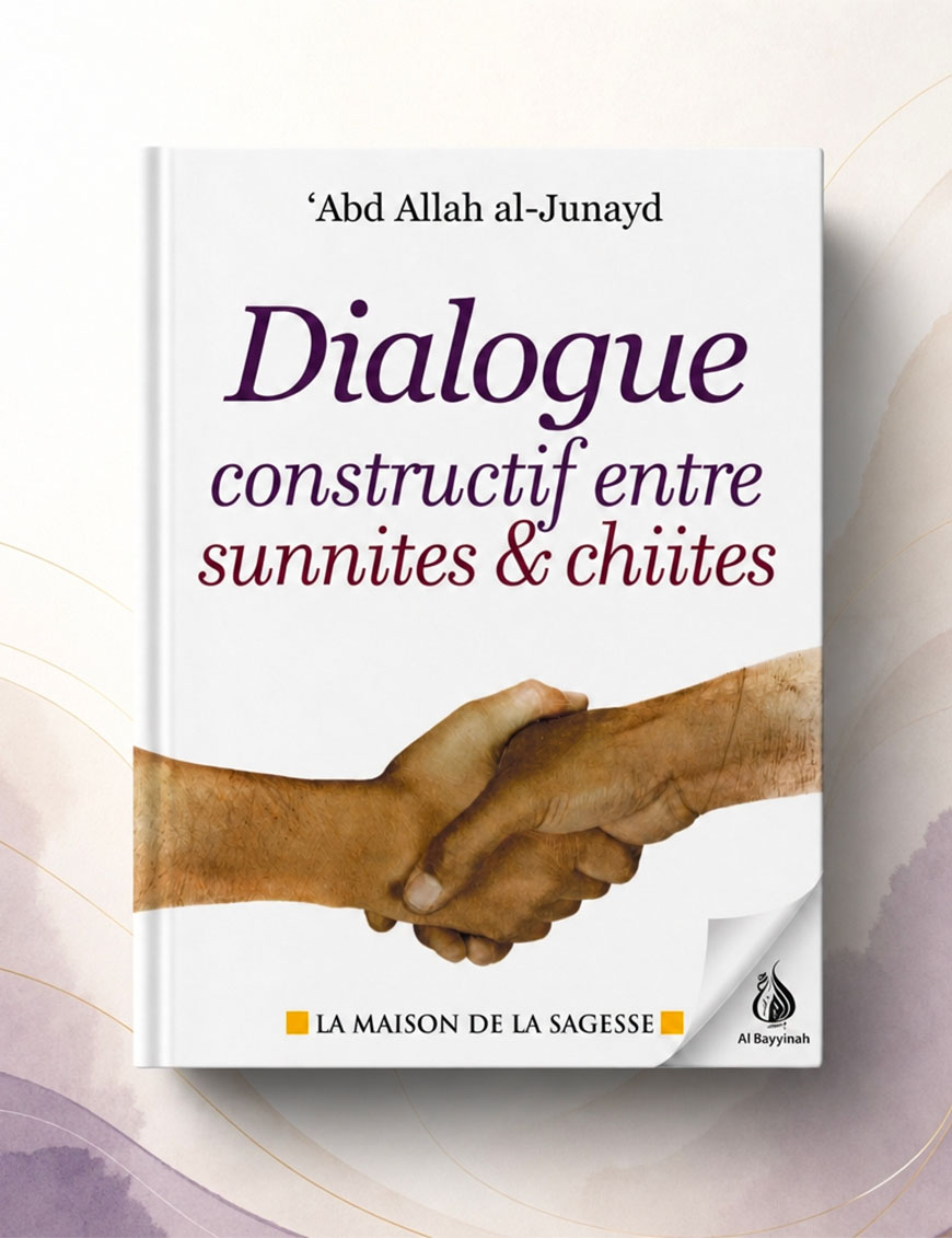 Dialogue constructif entre sunnites & chiites - al Junayd - maison de la Sagesse