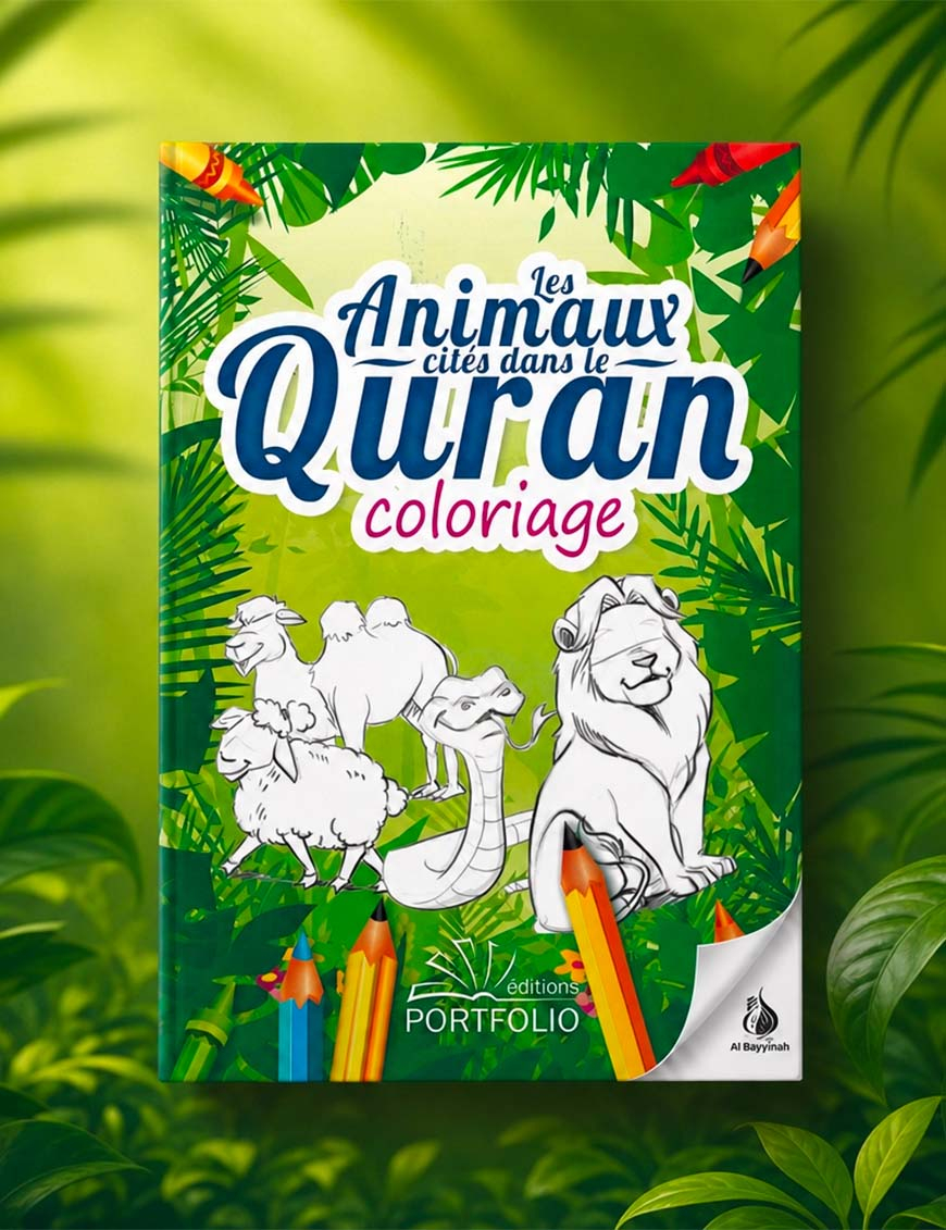 Livre de coloriage : Les Animaux cités dans le Quran - Editions Portfolio