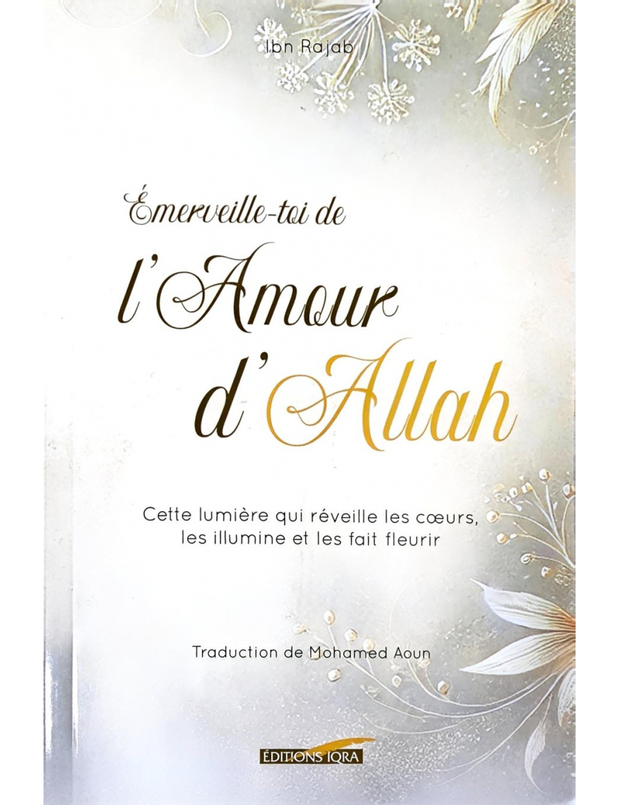 Emerveille-toi de l'Amour d'Allah