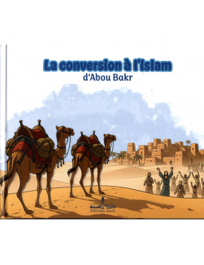 La conversion à l'Islam d'Abou Bakr - Assia