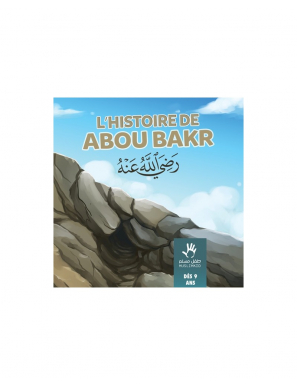 L'histoire de Abou Bakr dès...