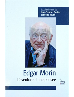 Edgar Morin. L'aventure d'une pensée
