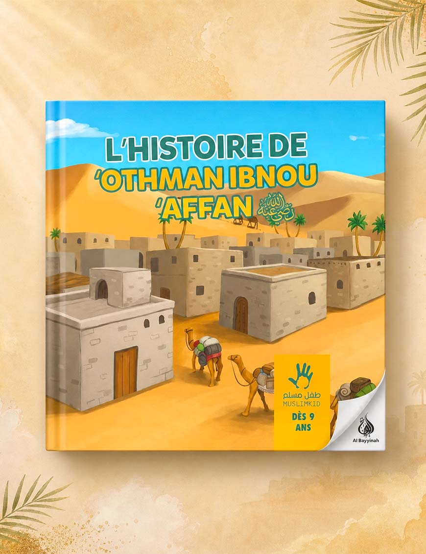 L'histoire de Othman dès 9 ans - MuslimKid