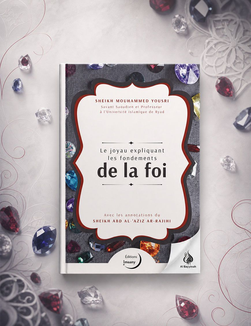 Le joyau expliquant les fondements de la foi - Mouhammed Yousri - Imaany