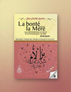 La bonté envers la mère - Mohammed Said Raslan - Éditions Pieux Prédécesseurs